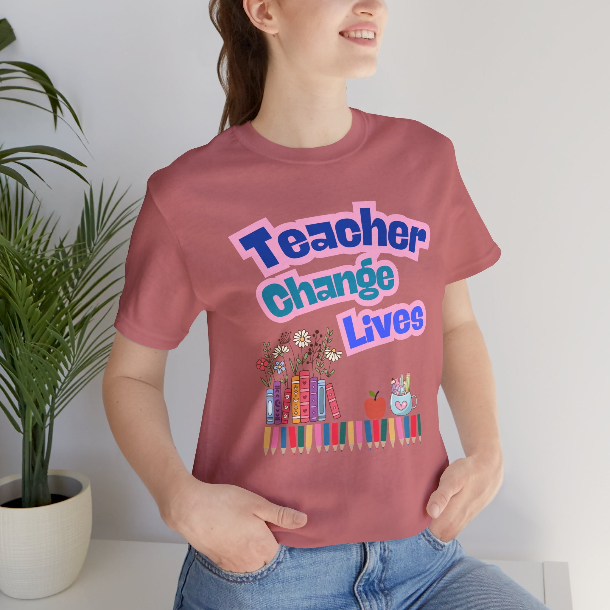 Teacher Change Lives T-Shirt — Inspirational Educator Gift