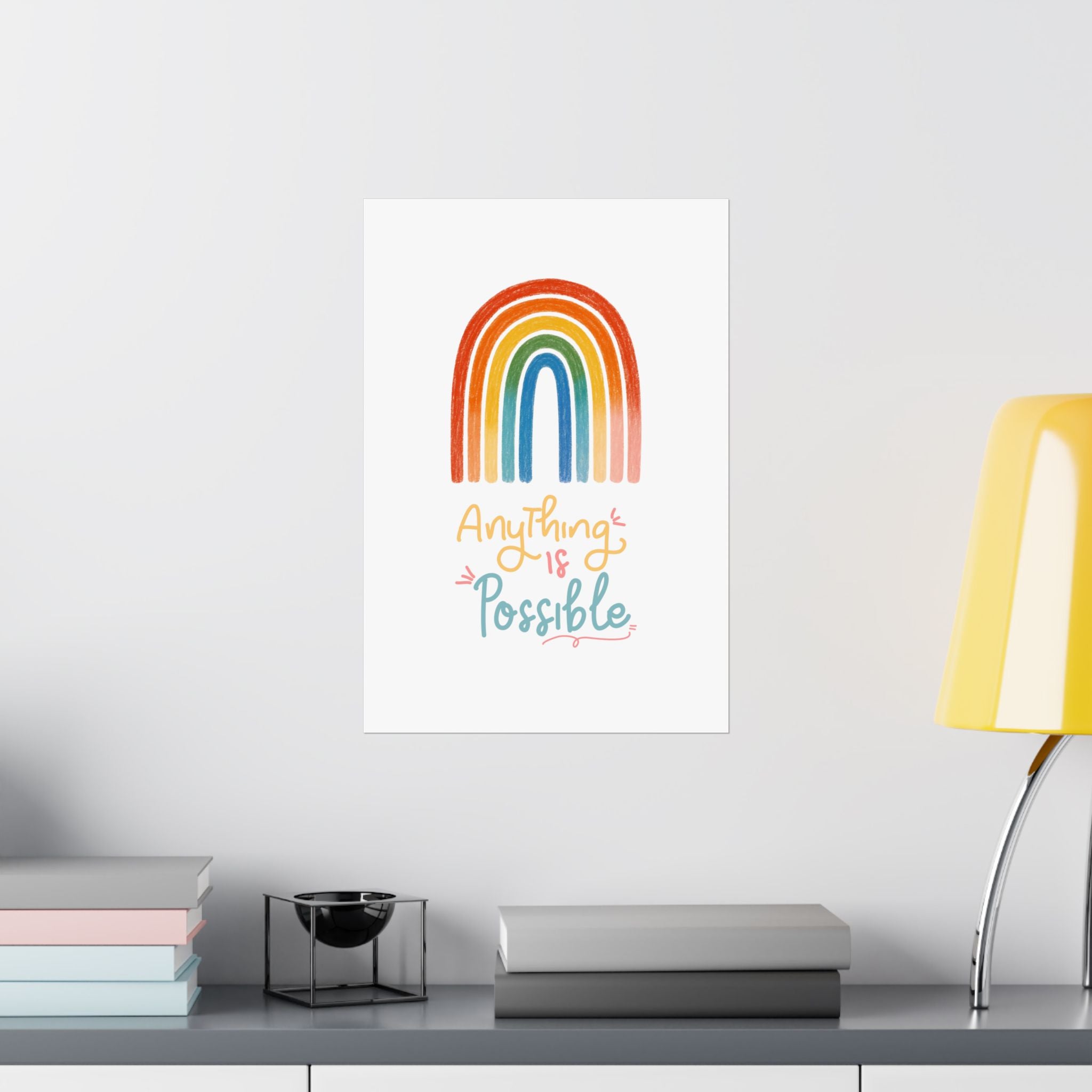 Anything Is Possible Matte Vertical Poster — Inspirational Wall Art Print