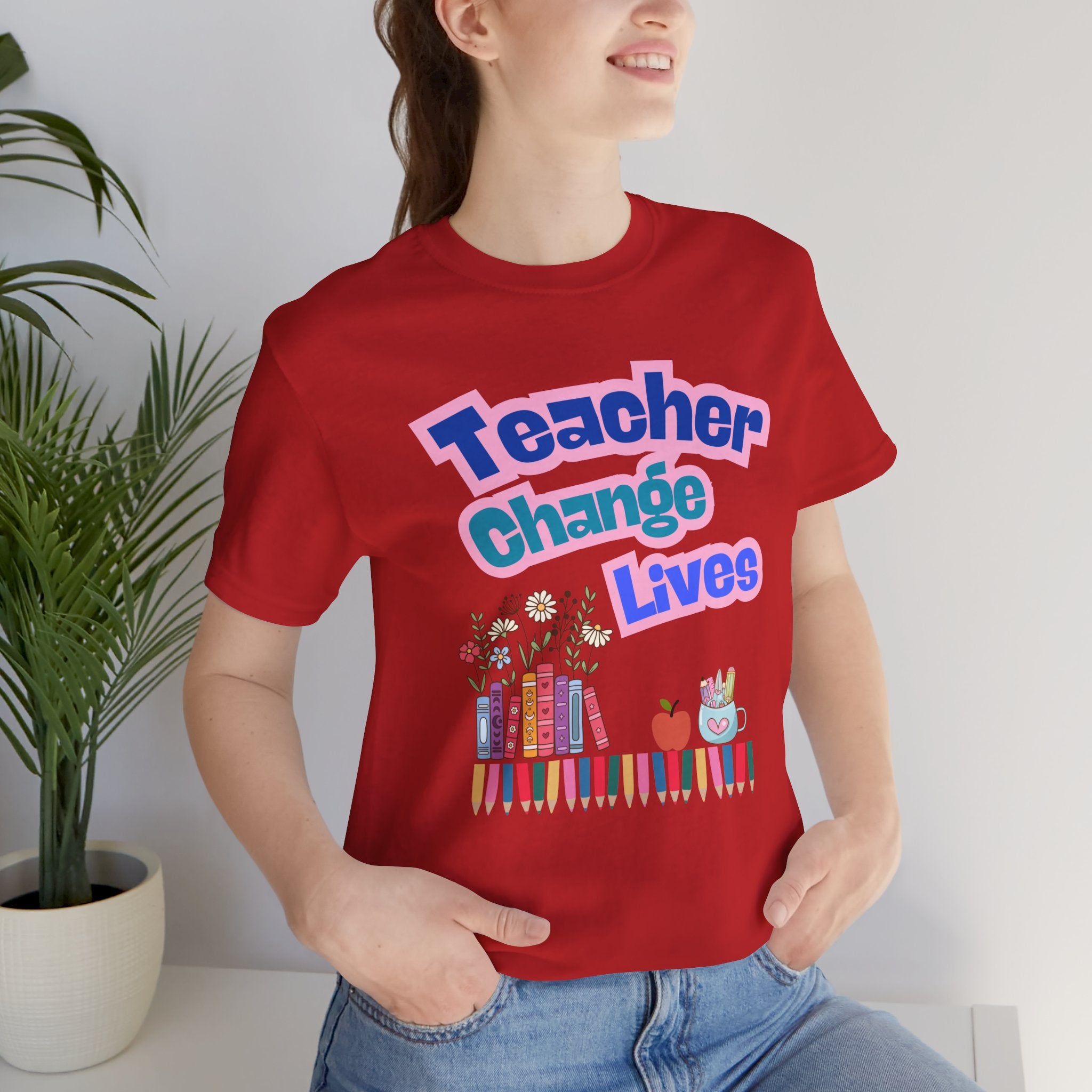 Teacher Change Lives T-Shirt — Inspirational Educator Gift