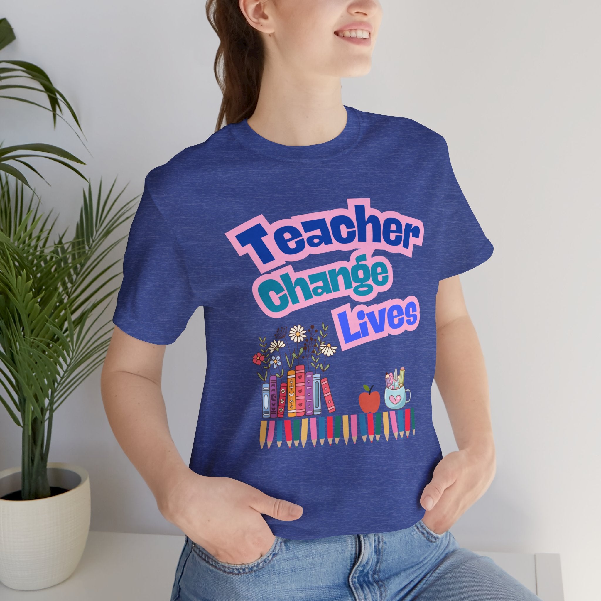 Teacher Change Lives T-Shirt — Inspirational Educator Gift