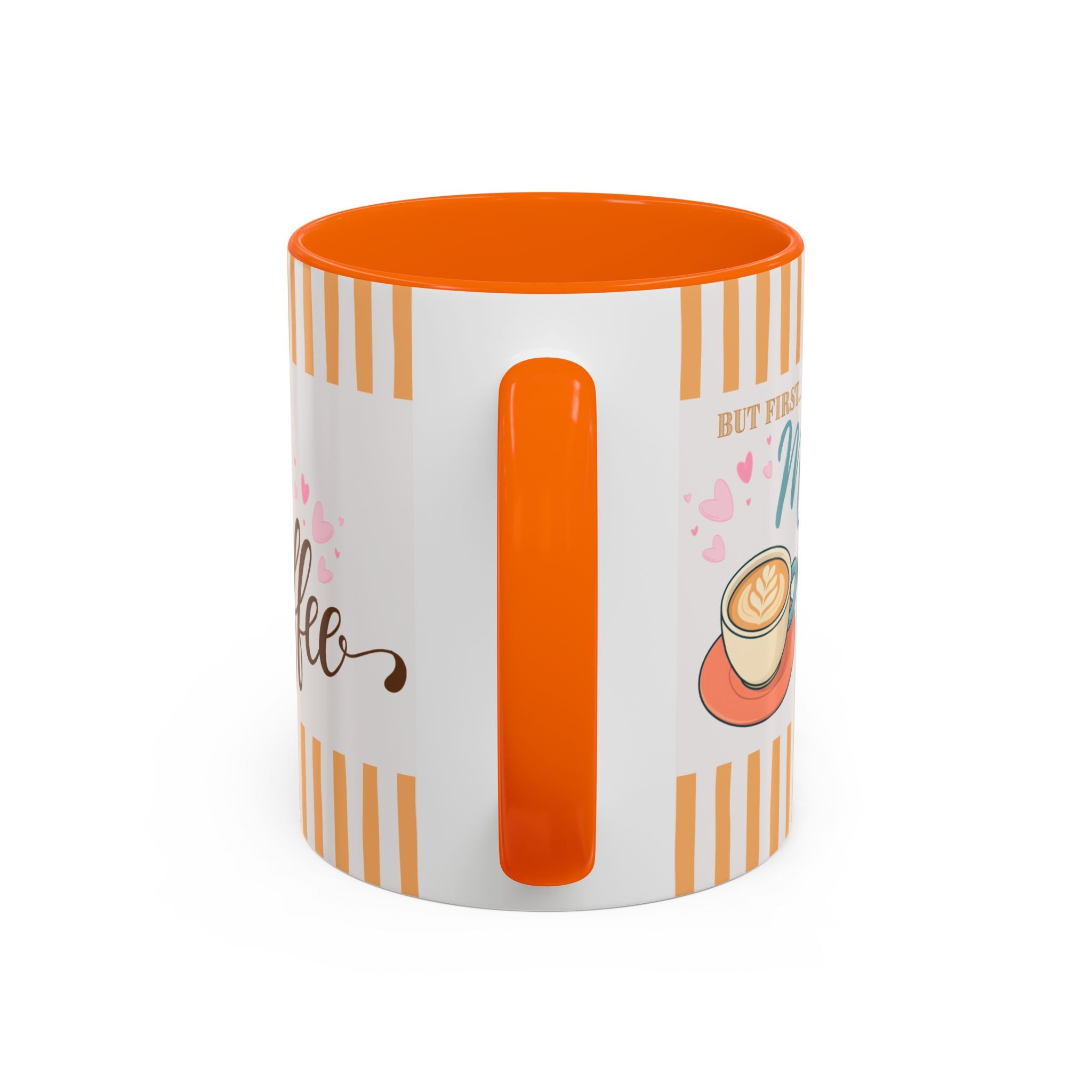But First Mom Needs Coffee Accent Mug — 11/15oz