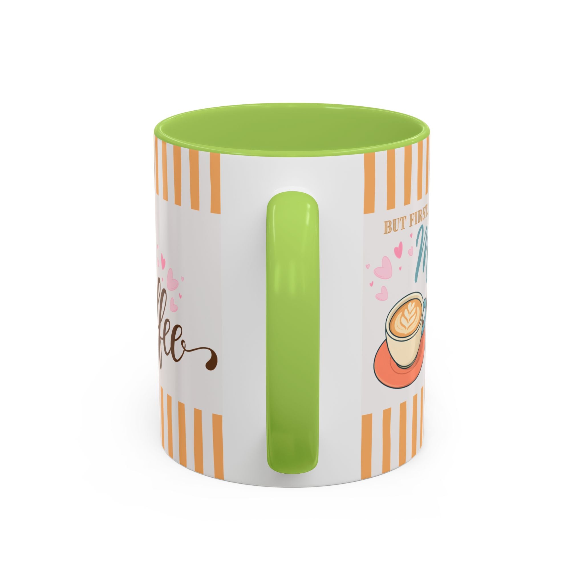 But First Mom Needs Coffee Accent Mug — 11/15oz