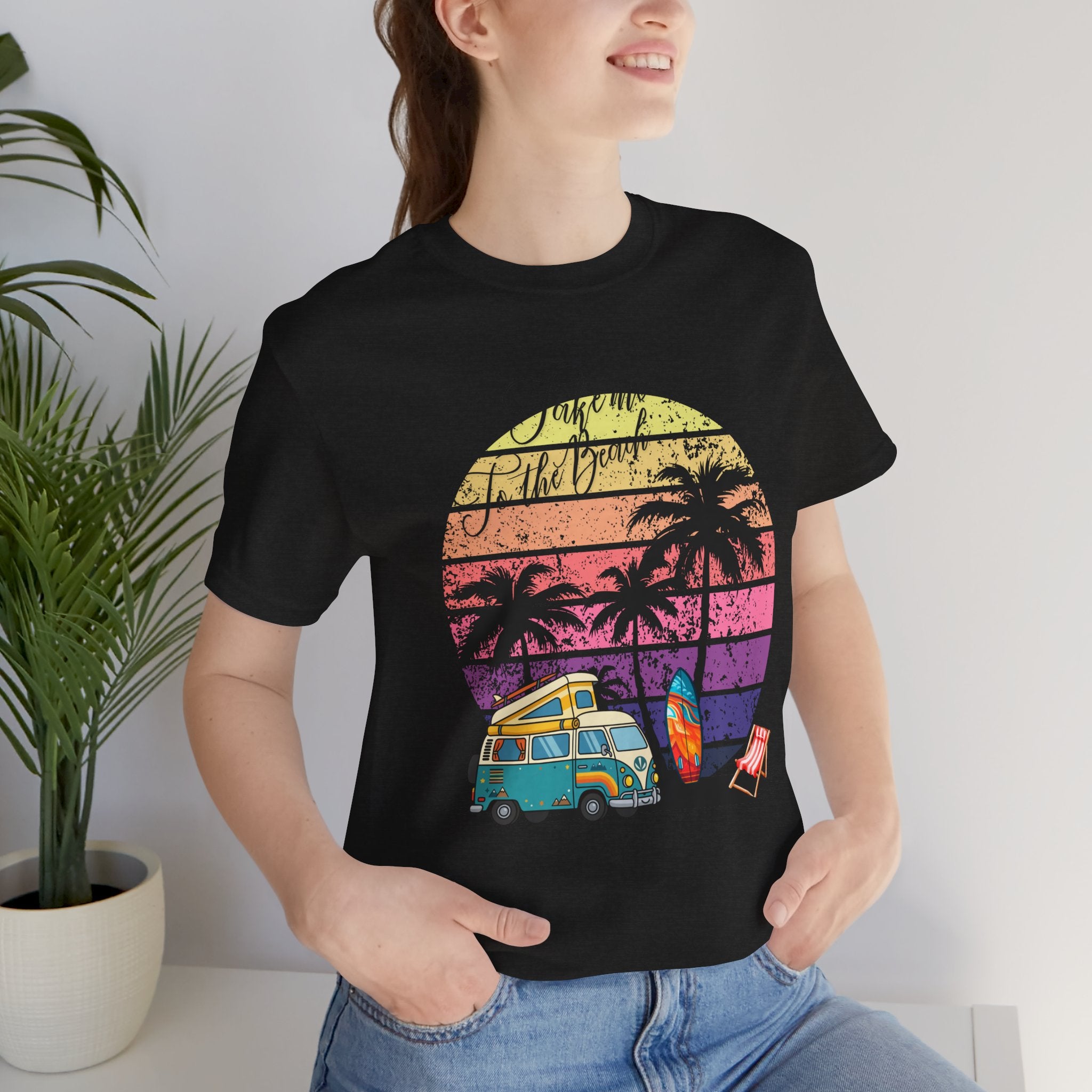Take Me to the Beach T-Shirt — Casual Beach Vibes Tee