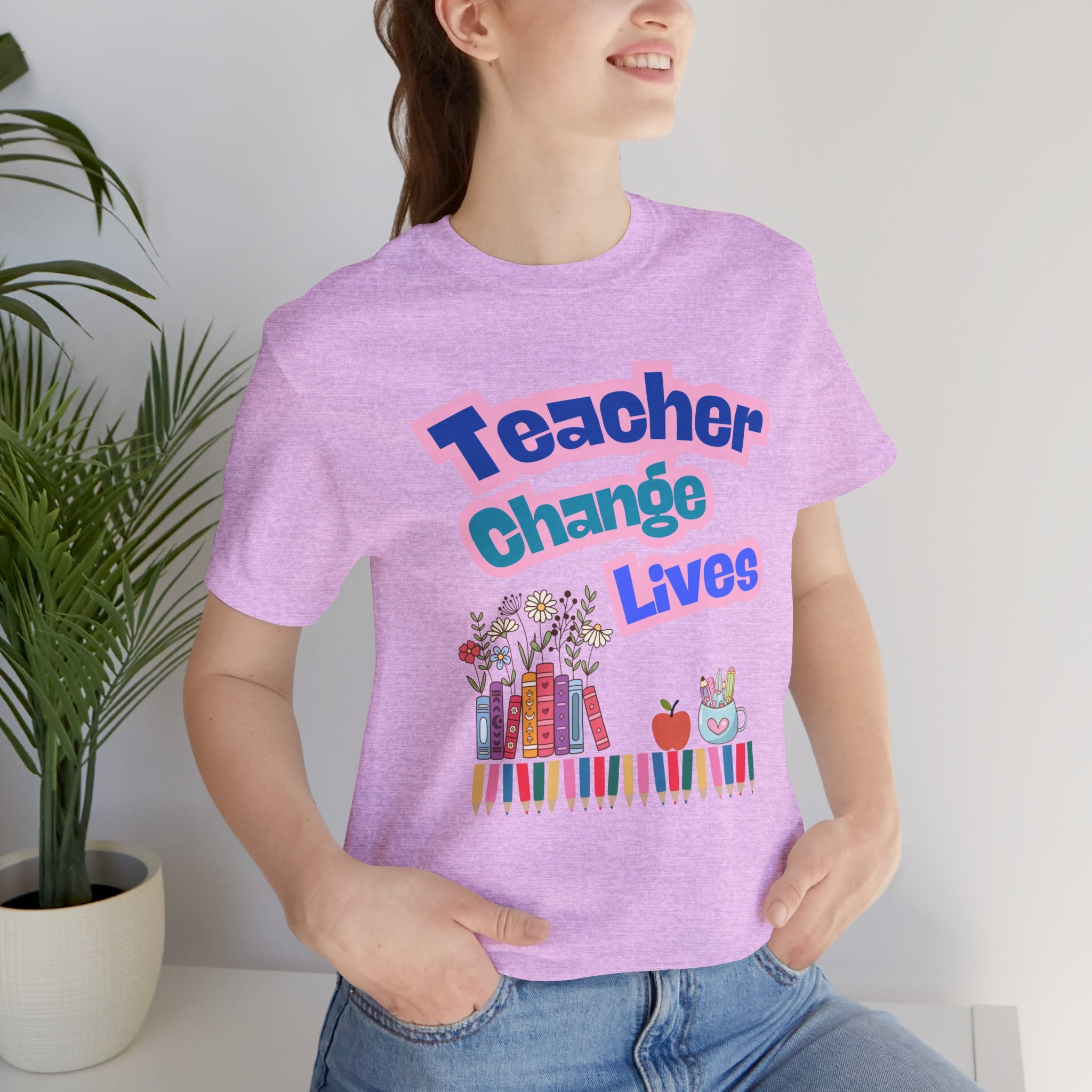 Teacher Change Lives T-Shirt — Inspirational Educator Gift
