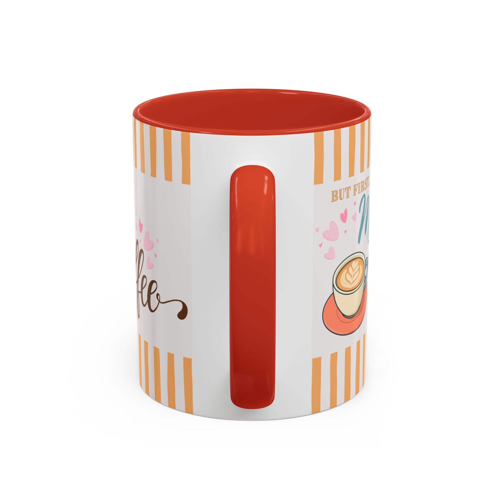 But First Mom Needs Coffee Accent Mug — 11/15oz