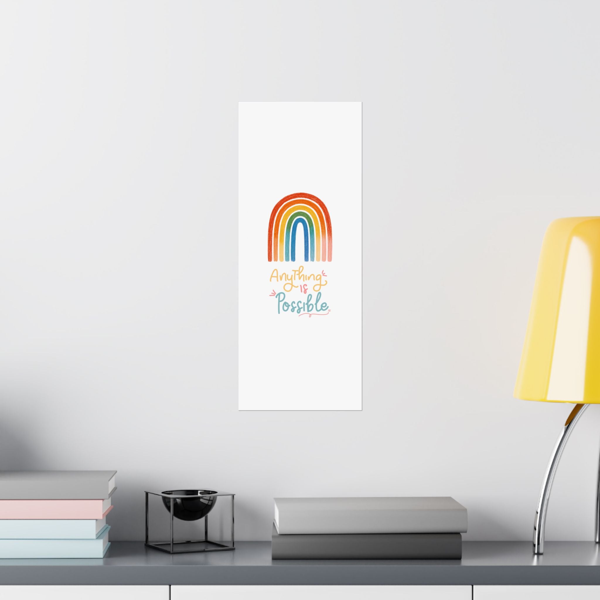 Anything Is Possible Matte Vertical Poster — Inspirational Wall Art Print