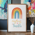 Anything is Possible Wall Art Print: Rainbow, Mindfulness, Self-Care (Digital Download)