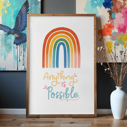 Anything is Possible Wall Art Print: Rainbow, Mindfulness, Self-Care (Digital Download)